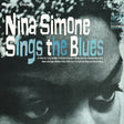 Nina Simone - Sings the Blues album cover. 