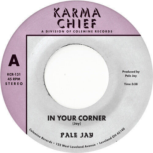 Pale Jay - In Your Corner / Bewilderment 7" single. 