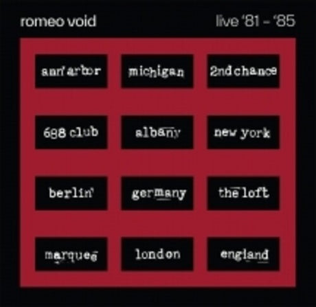 Romeo Void - Live '81-'85