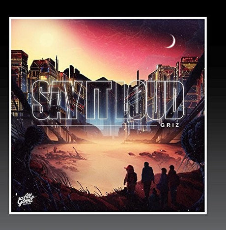 griz say it loud album cover