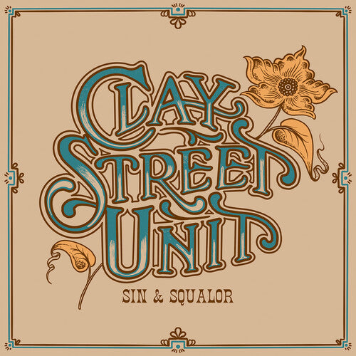 Clay Street Unit -Sin & Squalor