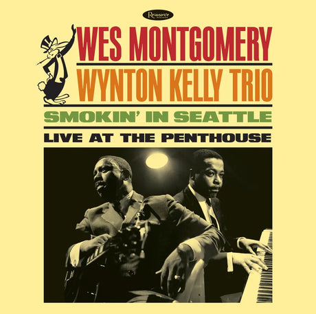 Wes Montgomery/Wynton Kelly Trio - Smokin’ In Seattle: Live At The Penthouse  album cover