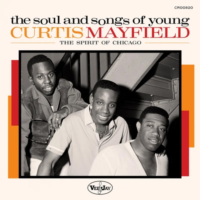 The Soul And Songs Of Young Curtis Mayfield album cover