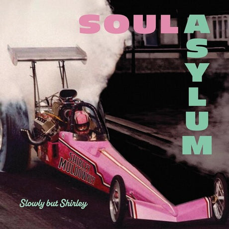 Soul Asylum - Slowly But Shirley album cover. 