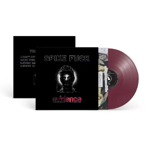 Spike Fuck - Evidence album cover and maroon vinyl. 