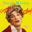 Steve Martin - Comedy Is Not Pretty album cover