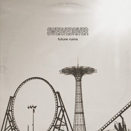 Swervedriver - Future Ruins album cover. 