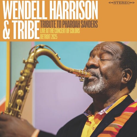 Wendell Harrison & Tribe - A Tribute to Pharoah Sanders