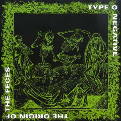 Type O Negative - The Origin Of The Feces 