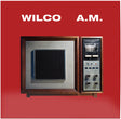 Wilco - A.M. album cover. 