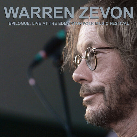 Warren Zevon -
Epilogue: Live At The Edmonton Folk Music Festival cover