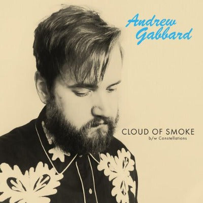 Andrew Gabbard - Cloud of Smoke 7 inch single album cover