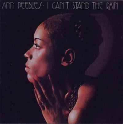 Ann Peebles - I Can't Stand the Rain album cover