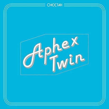 Aphex Twin - Cheetah (EP) album cover. 