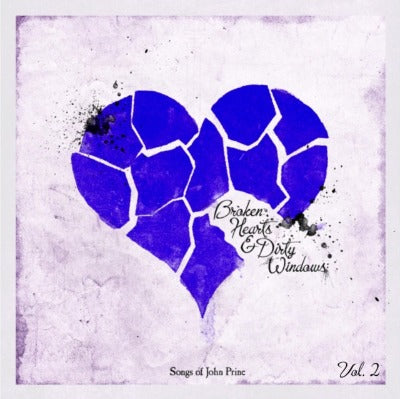 Broken Hearts & Dirty Windows: Songs Of John Prine, Vol. 2 album cover