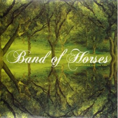 Band of Horses - Everything All the Time album cover