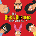 The Bob's Burgers Music Album Vol. 2 album cover.