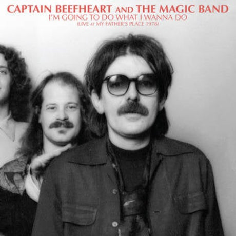 Captain Beefheart And The Magic Band - I'm Going To Do What I Wanna Do: Live At My Father's Place 1978 album cover.