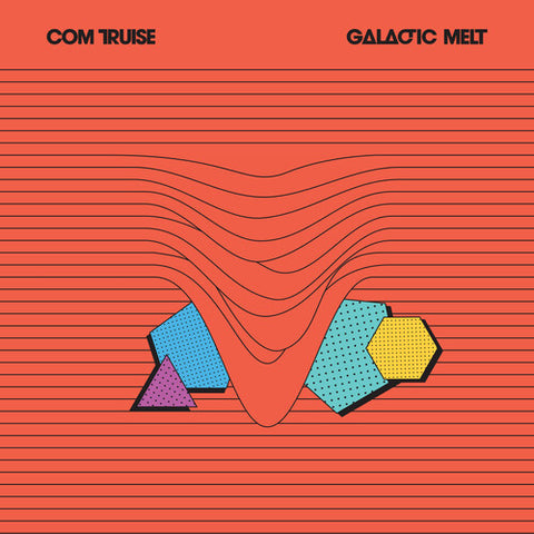 Com Truise - Galactic Melt album cover.