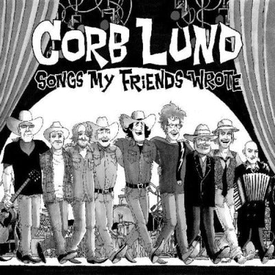 Corb Lund - Songs My Friends Wrote album cover