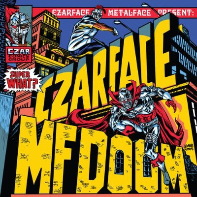 Czarface & M.F. Doom - Super What? album cover