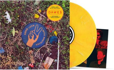 Dawes - Good Luck With Whatever yellow vinyl and photo insert image