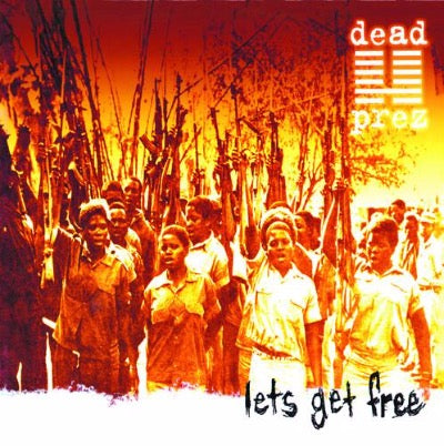 Dead Prez - Let's Get Free album cover