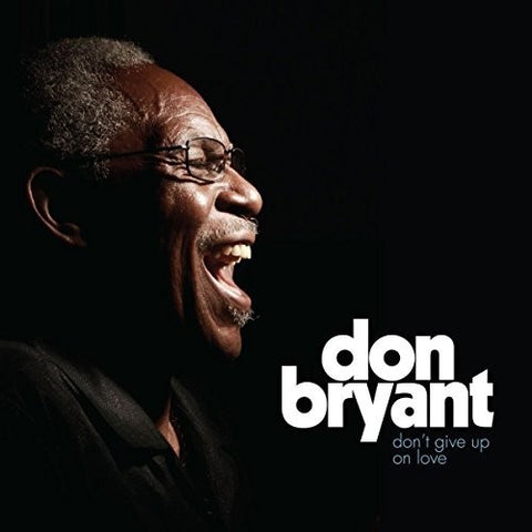 Don Bryant - Don't Give Up On Love album cover.