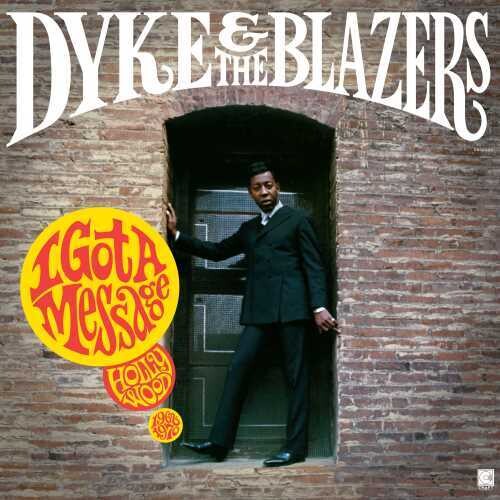 Dyke & The Blazers - I Got A Message: Hollywood 1968-1970 album cover.