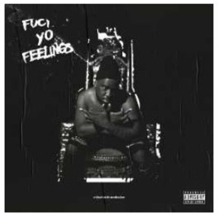 F*** Yo Feelings Album Cover