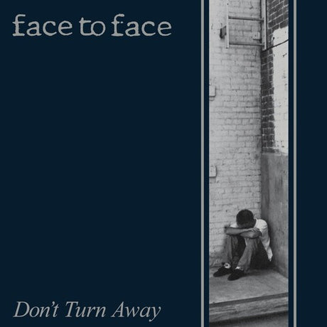 Face to Face - Don’t Turn Away album cover. 