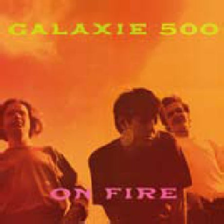 Galaxie 500 - On Fire album cover.