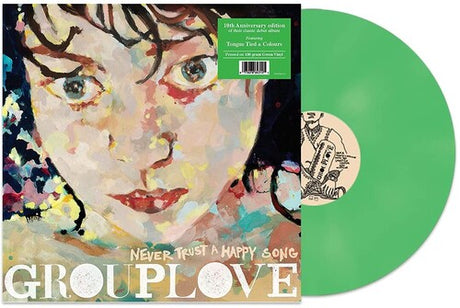 Grouplove - Never Trust a Happy Song album cover and green vinyl.