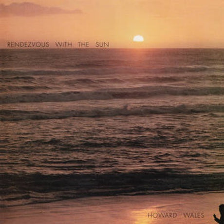Howard Wales - Rendezvous With The Sun album cover.