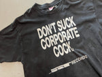 Vintage Don't Suck Corporate Cock SST Records Promotional Black T-Shirt - Close Up of Front View "Don't Suck Corporate Cock. ...SST Records" in white ink