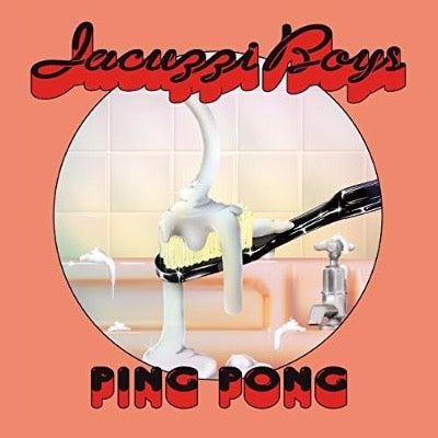 Jacuzzi Boys - Ping Pong album cover