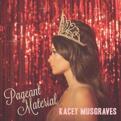 Kacey Musgraves - Pageant Material album cover