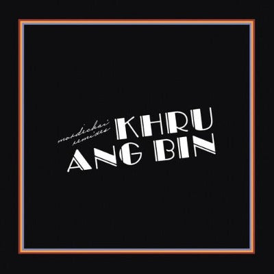 Khruangbin - Mordechai Remixes album cover