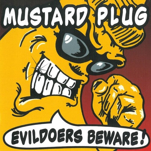 Mustard Plug - Evildoers Beware album cover