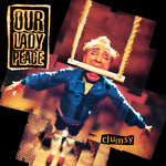 Our Lady Peace - Clumsy album cover.
