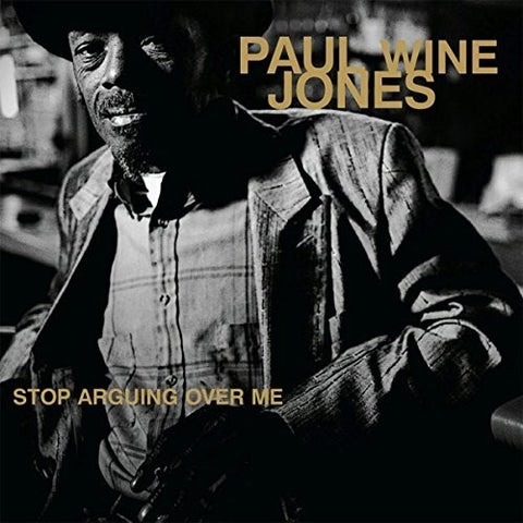 Paul Wine Jones - Stop Arguing Over Me album cover.