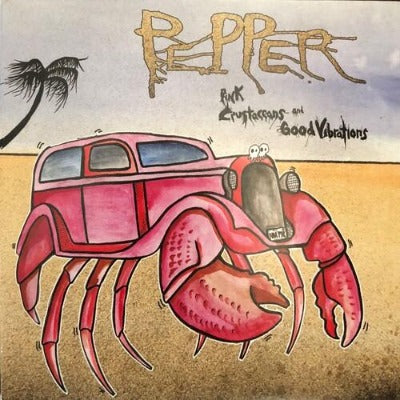 Pepper - Pink Crustaceans & Good Vibrations album cover