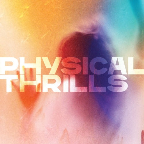 Silversun Pickups - Physical Thrills album cover.