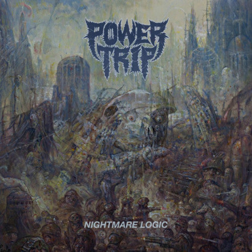 Power Trip - Nightmare Logic album cover.