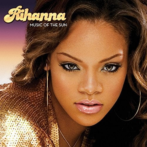 Rihanna - Music of the Sun album cover. 
