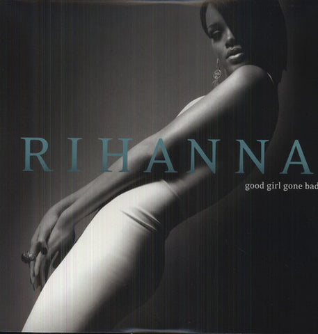 Rihanna - Good Girl Gone Bad album cover.
