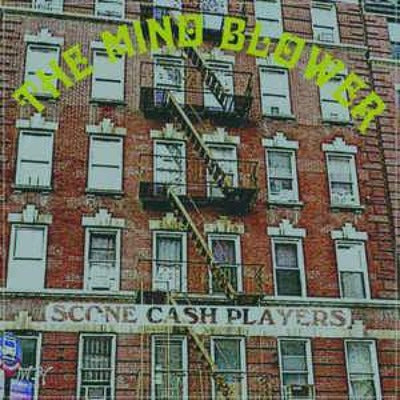Scone Cash Players - The Mind Blower album cover