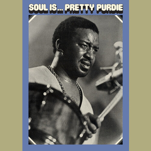 Bernard Purdie - Soul is… Pretty Purdie album cover.