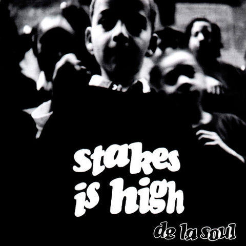 De La Soul - Stakes Is High album cover. 