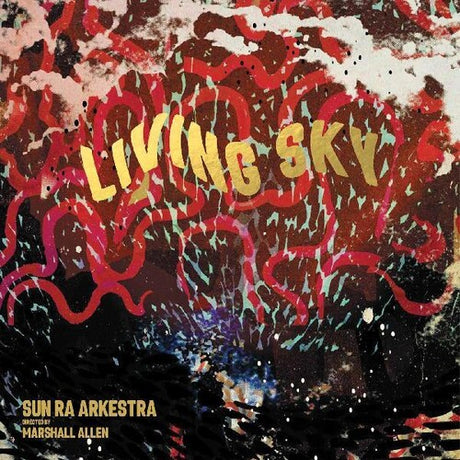Sun Ra Arkestra - Living Sky album cover